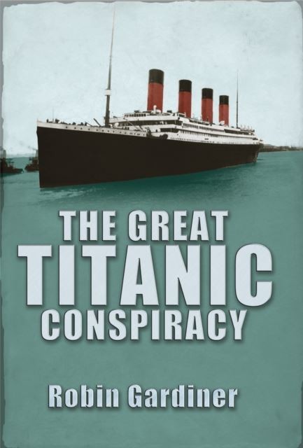 Great Titanic Conspiracy main product photo