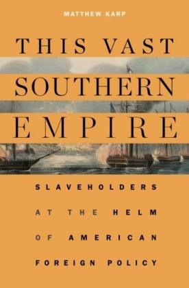 This Vast Southern Empire