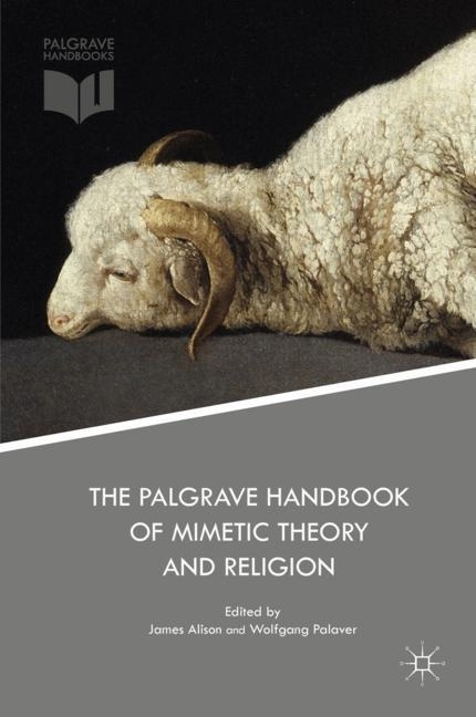 The Palgrave Handbook of Mimetic Theory and Religion main product photo