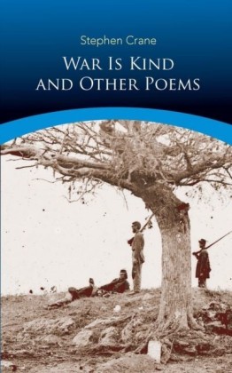 War Is Kind and Other Poems