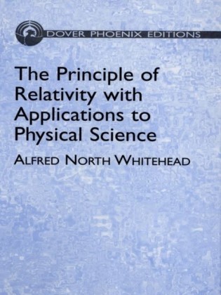 Principle of Relativity with Applications to Physical Science
