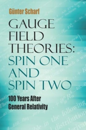 Gauge Field Theories: Spin One and Spin Two