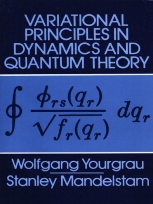 Variational Principles in Dynamics and Quantum Theory