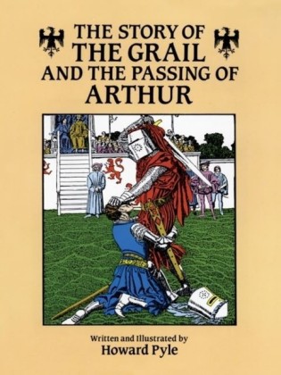 Story of the Grail and the Passing of Arthur