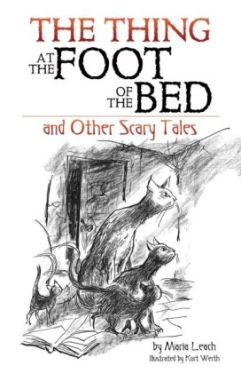 Thing at the Foot of the Bed and Other Scary Tales