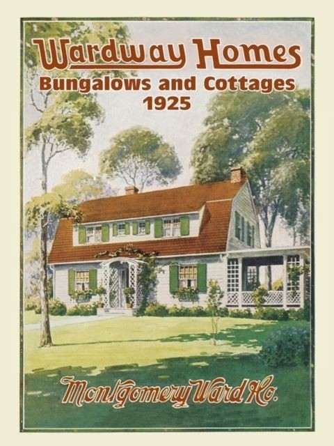 Wardway Homes, Bungalows, and Cottages, 1925 main product photo
