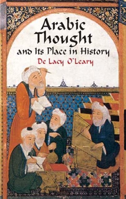 Arabic Thought and Its Place in History main product photo