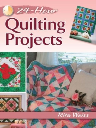 24-Hour Quilting Projects