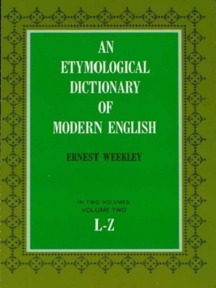 Etymological Dictionary of Modern English, Vol. 2