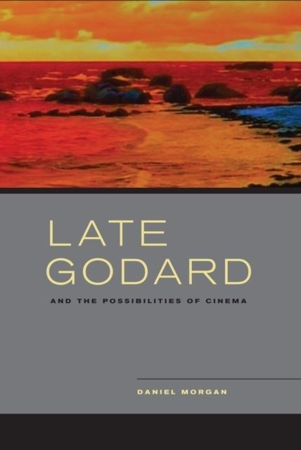 Late Godard and the Possibilities of Cinema main product photo