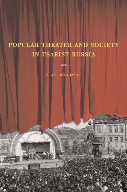 Popular Theater and Society in Tsarist Russia main product photo