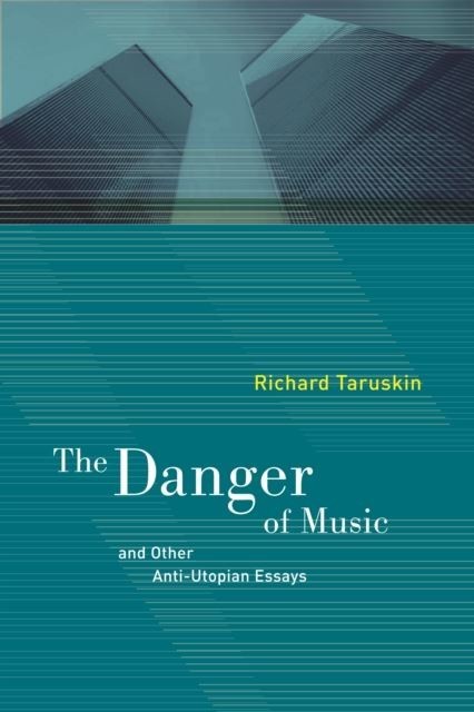Danger of Music and Other Anti-Utopian Essays main product photo
