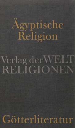 Ägyptische Religion - Götterliteratur
