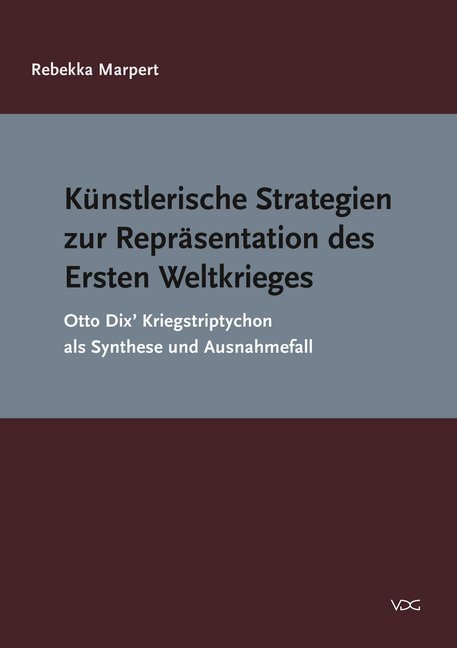 Künstlerische Strategien zur Repräsentation des Ersten Weltkrieges main product photo