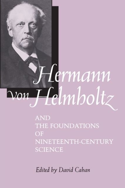 Hermann von Helmholtz and the Foundations of Nineteenth-Century Science main product photo