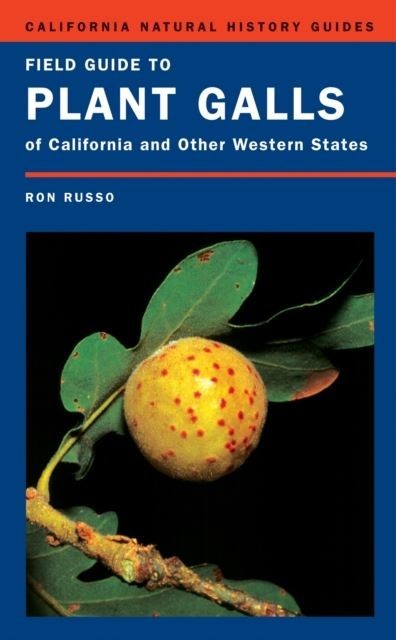 Field Guide to Plant Galls of California and Other Western States main product photo