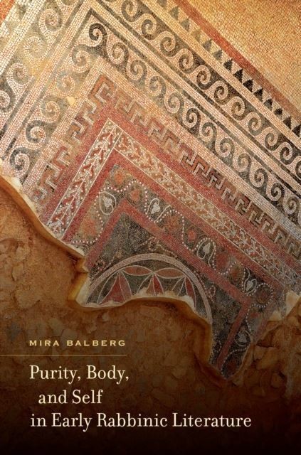 Purity, Body, and Self in Early Rabbinic Literature main product photo