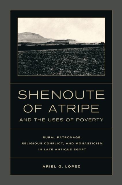 Shenoute of Atripe and the Uses of Poverty main product photo