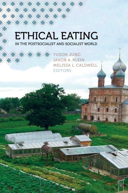 Ethical Eating in the Postsocialist and Socialist World main product photo