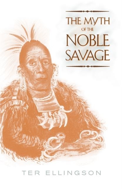 Myth of the Noble Savage main product photo