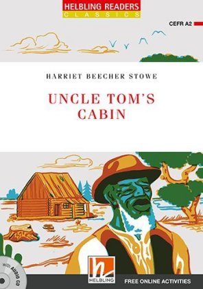 Helbling Readers Red Series, Level 3 / Uncle Tom's Cabin, m. 1 Audio-CD