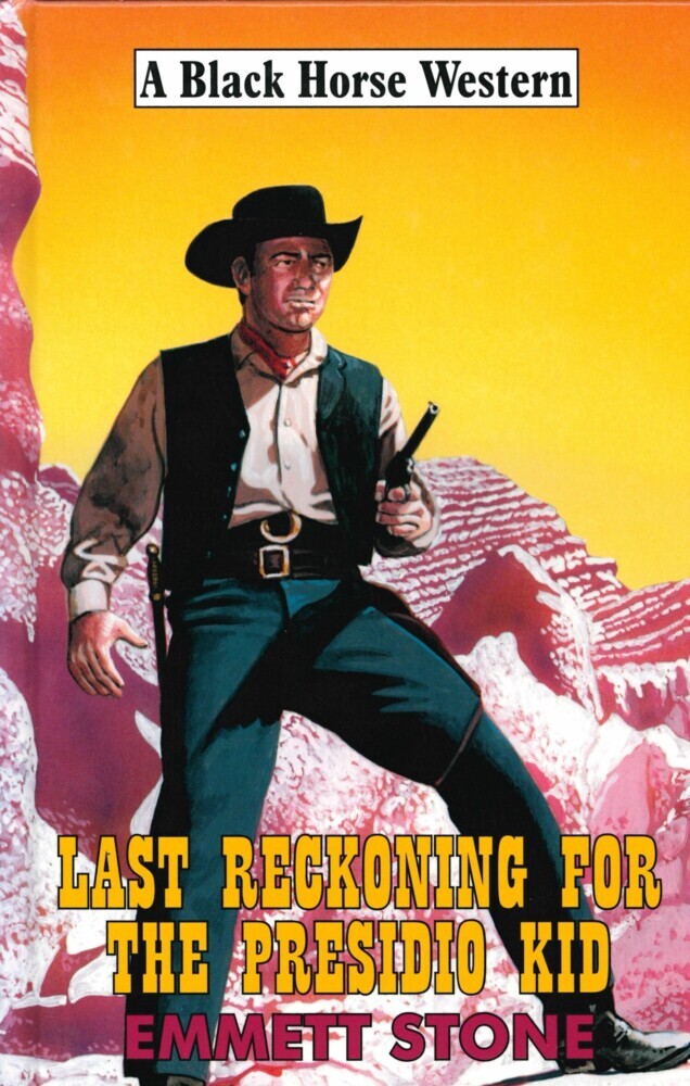 Last Reckoning For The Presidio Kid main product photo