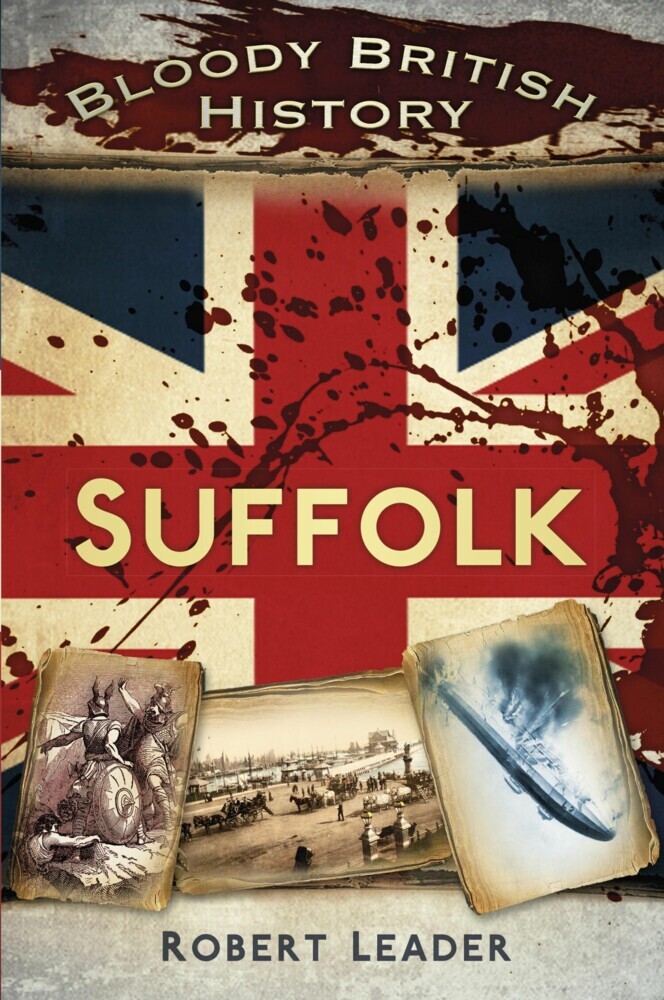 Bloody British History: Suffolk main product photo