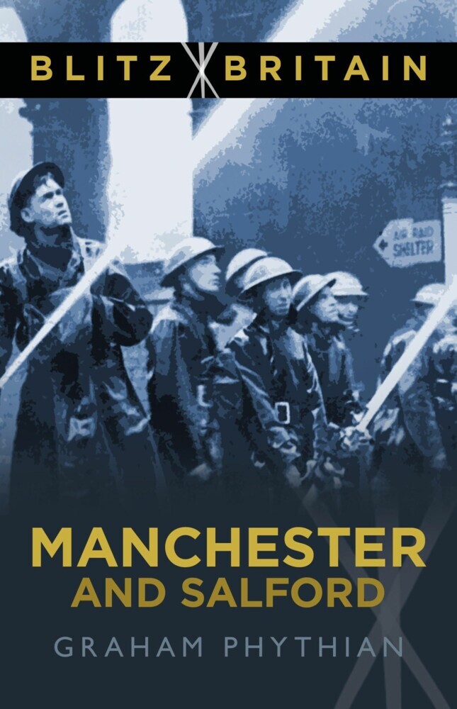 Blitz Britain: Manchester and Salford main product photo