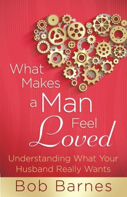 What Makes a Man Feel Loved main product photo