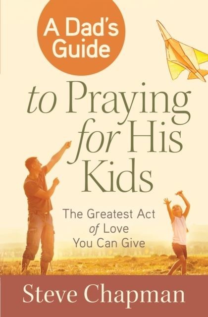 Dad's Guide to Praying for His Kids main product photo