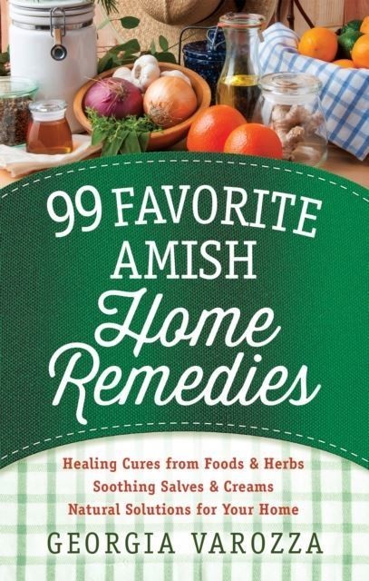 99 Favorite Amish Home Remedies main product photo