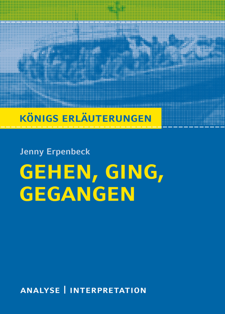 Jenny Erpenbeck: Gehen, ging, gegangen main product photo