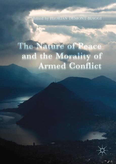 The Nature of Peace and the Morality of Armed Conflict main product photo