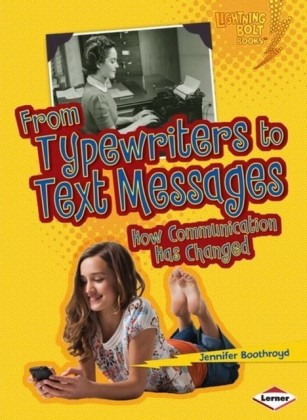 From Typewriters to Text Messages
