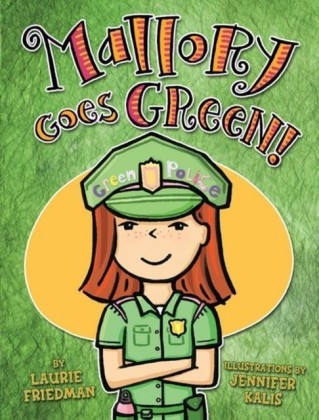 #13 Mallory Goes Green!