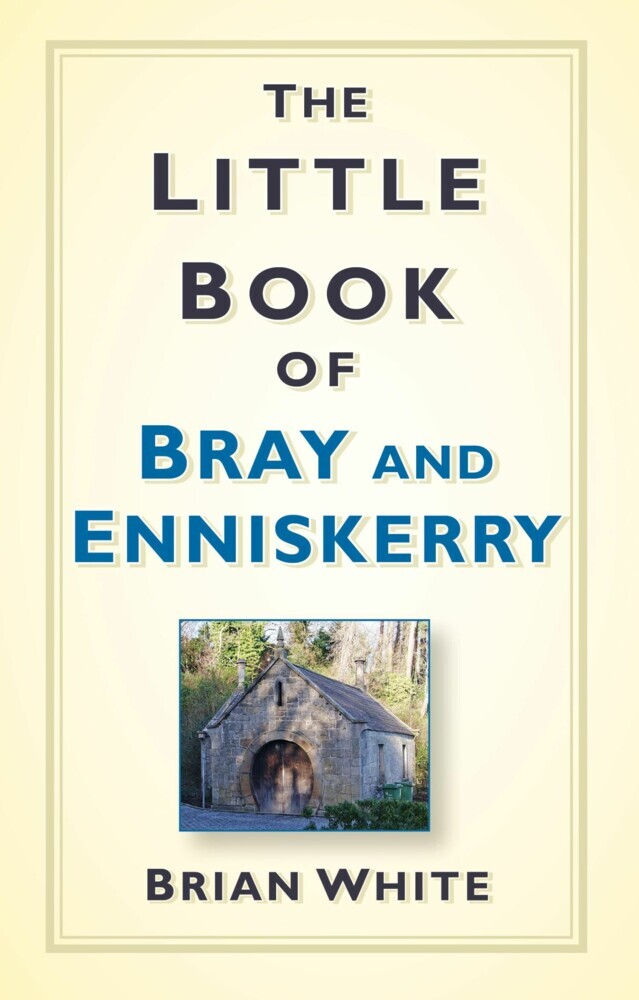 The Little Book of Bray and Enniskerry main product photo