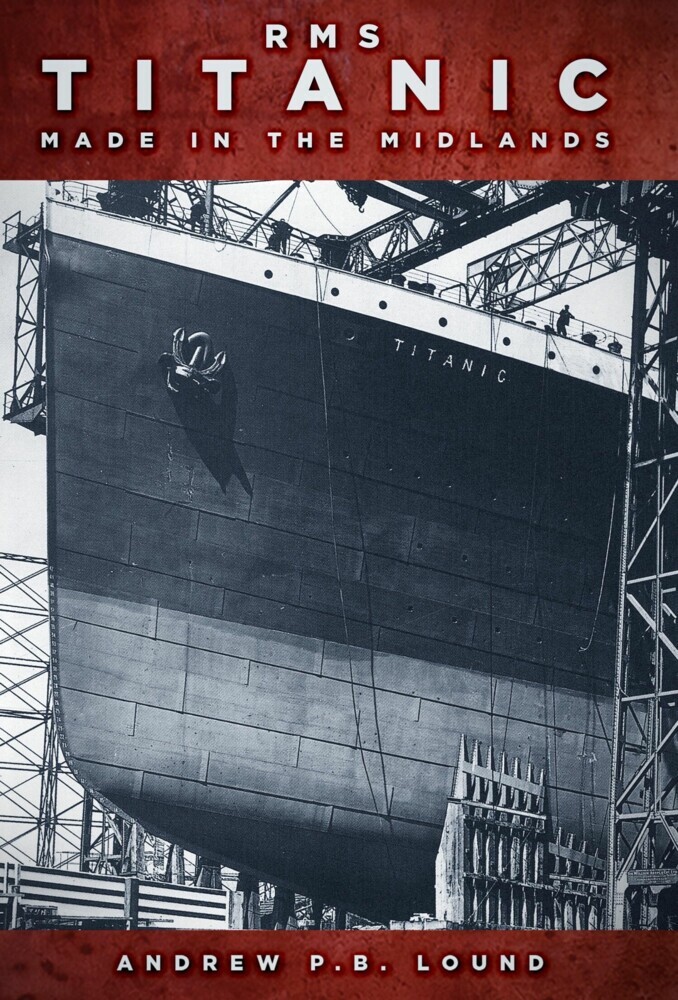 RMS Titanic: Made in the Midlands main product photo