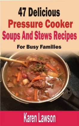 47 Delicious Pressure Cooker Soups And Stews Recipes