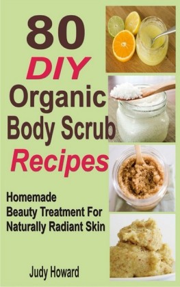 80 DIY Organic Body Scrub Recipes
