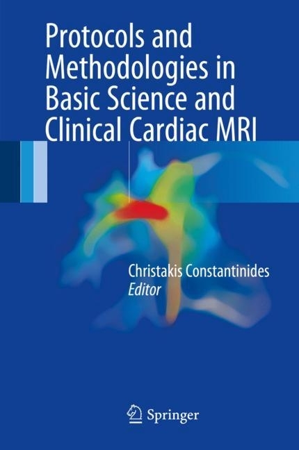 Protocols and Methodologies in Basic Science and Clinical Cardiac MRI main product photo