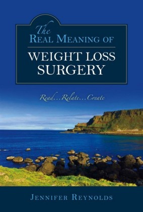 The Real Meaning of Weight Loss Surgery