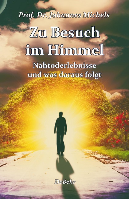 Zu Besuch im Himmel - Nahtoderlebnisse und was daraus folgt main product photo