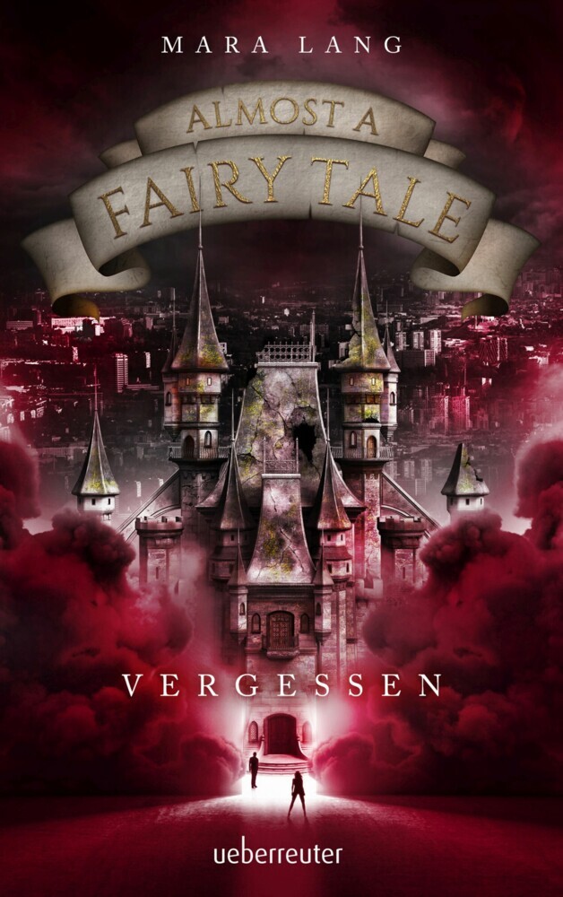 Almost a Fairy Tale - Vergessen (Almost a Fairy Tale, Bd. 2) main product photo