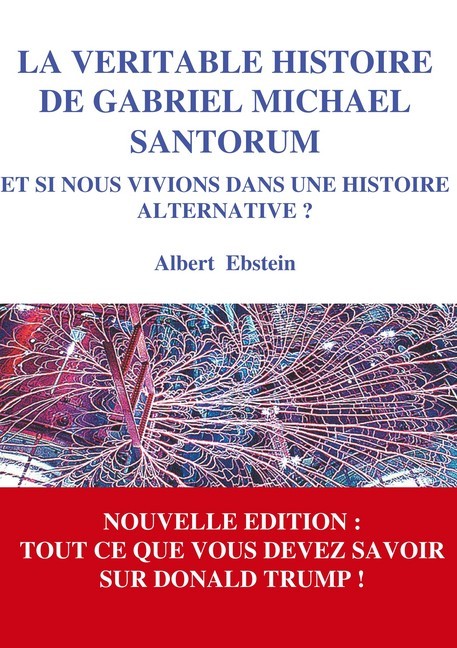 La véritable histoire de Gabriel Michael Santorum main product photo