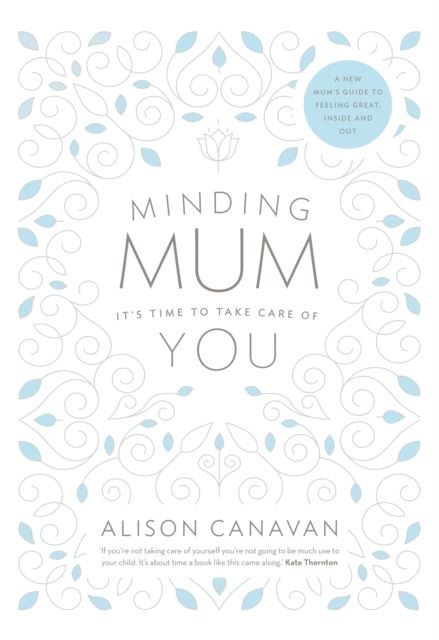 Minding Mum - It's Time to Take Care of You main product photo
