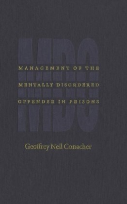 Management of the Mentally Disordered Offender in Prisons