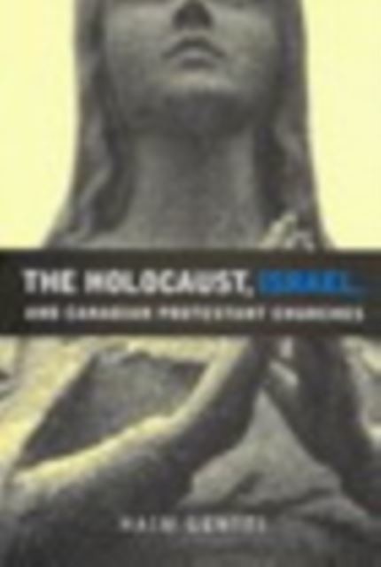 Holocaust, Israel, and Canadian Protestant Churches main product photo