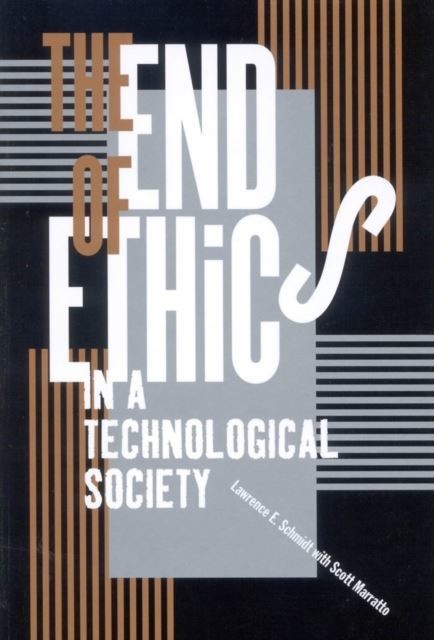 End of Ethics in a Technological Society main product photo