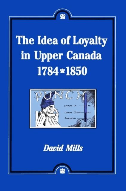 Idea of Loyalty in Upper Canada, 1784-1850 main product photo