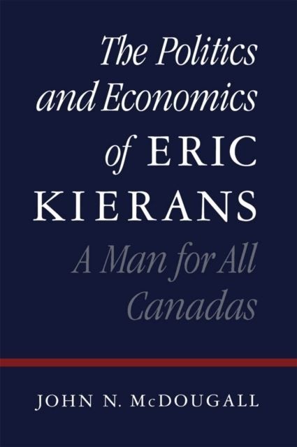 Politics and Economics of Eric Kierans main product photo